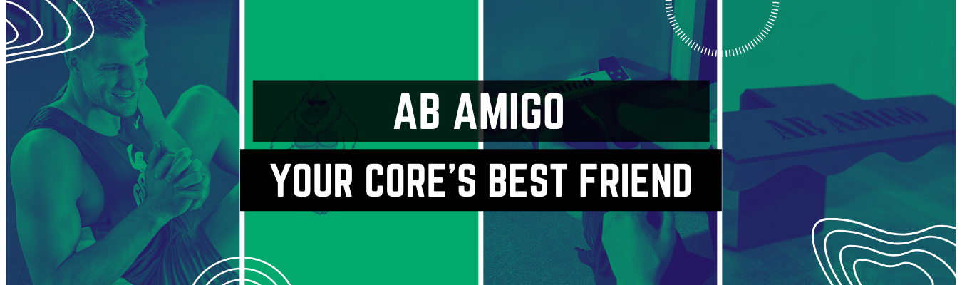 Ab Amigo Your Core's Best Friend