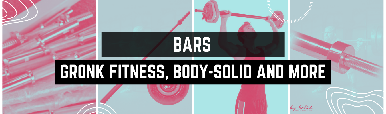 Bars, Gronk Fitness, Body Solid and More